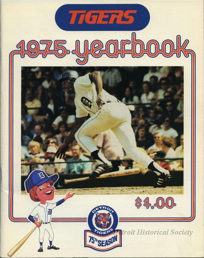 Detroit Tigers Yearbook for 1975 featuring Ron LeFlore, 1975 – 2004.072.010
